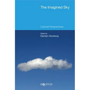 The Imagined Sky: Cultural Perspectives
