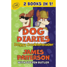 Dog Diaries: Doggy Doubleheader: Two Dog Diaries Books in One: Mission Impawsible and Curse of the Mystery Mutt