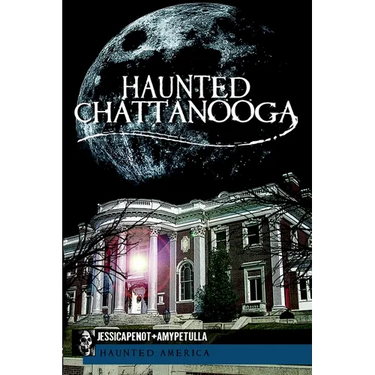 Haunted Chattanooga