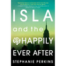 Isla and the Happily Ever After