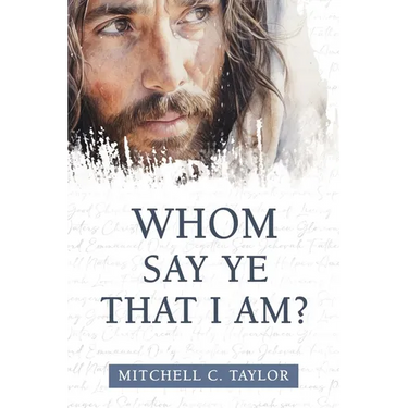 Whom Say Ye That I Am?