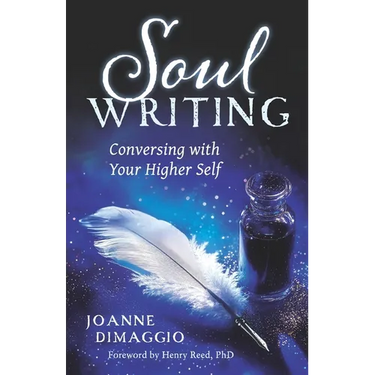 Soul Writing: Conversing with Your Higher Self