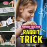 Perform Your Own Rabbit Trick