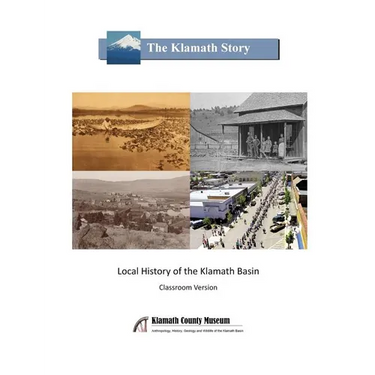 The Klamath Story: Local History of the Klamath Basin