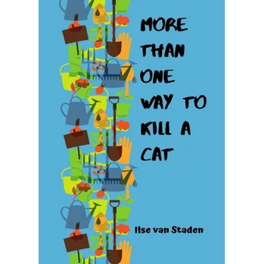 More Than One Way to Kill a Cat