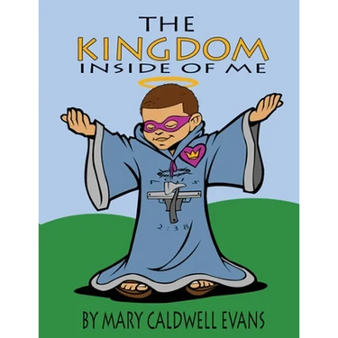 The Kingdom Inside of Me