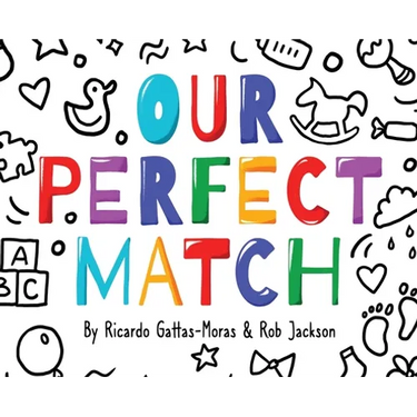 Our Perfect Match: Daddy and Mommy