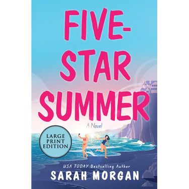 Five-Star Summer: A Feel-Good Women's Fiction Story of Friendship, Romance, and Second Chances