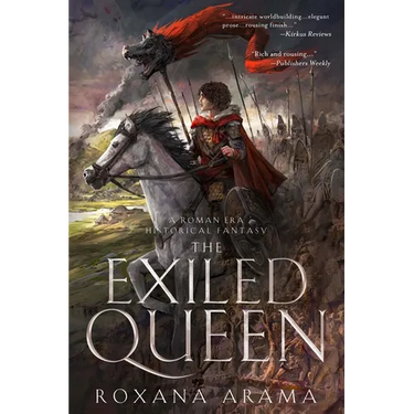 The Exiled Queen: A Roman Era Historical Fantasy