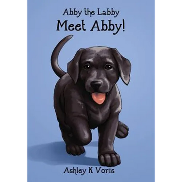 Meet Abby!: Abby the Labby, Book 1