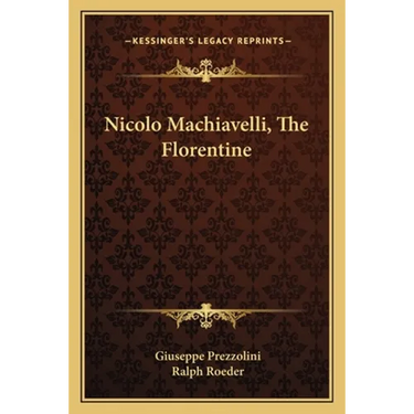 Nicolo Machiavelli, The Florentine
