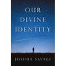 Our Divine Identity