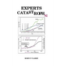 Experts Catastrophe: Chronic fatigue, tiredness, autism, anxiety, depression, sleep and memory problems, indecision, phobias, bipolar, schizophrenia,