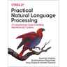 Practical Natural Language Processing: A Comprehensive Guide to Building Real-World Nlp Systems
