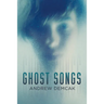 Ghost Songs
