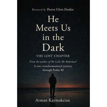 He Meets Us In The Dark: The Lost Chapter