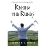 Raising the Runes: A Shamanic Journey through Avalon