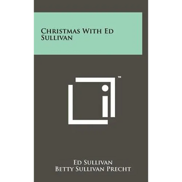 Christmas with Ed Sullivan