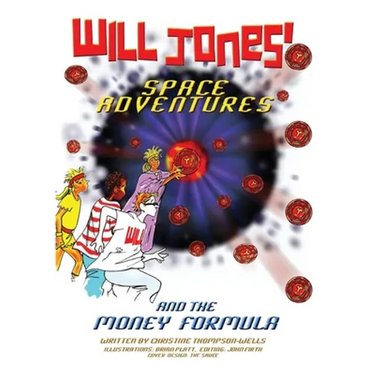 Will Jones Space Adventures and The Money Formula