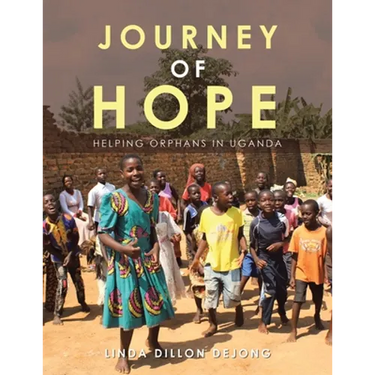 Journey of Hope: Helping Orphans in Uganda