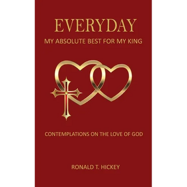 Everyday: My Absolute Best for My King: My Absolute Best for My King