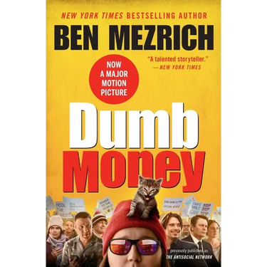Dumb Money: The Gamestop Short Squeeze and the Ragtag Group of Amateur Traders That Brought Wall Street to Its Knees (Previously Published as the Anti
