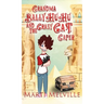 Grandma BallyHuHu and the Crazy Cat Caper: The Crazy Cat Caper