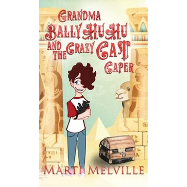 Grandma BallyHuHu and the Crazy Cat Caper: The Crazy Cat Caper