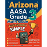 Arizona AASA Grade 3 Math Made Ridiculously Simple: A Comprehensive 3rd Grade Guide to Acing AASA Math Test