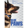 Blue Paws: A funny and entertaining look at life in the dog squad