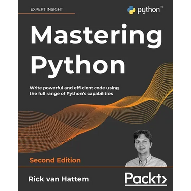 Mastering Python - Second Edition: Write powerful and efficient code using the full range of Python's capabilities