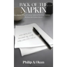 Back Of the Napkin: Buying, Selling and Leasing Commercial Real Estate Simplified With Bonus Sales Technique Material