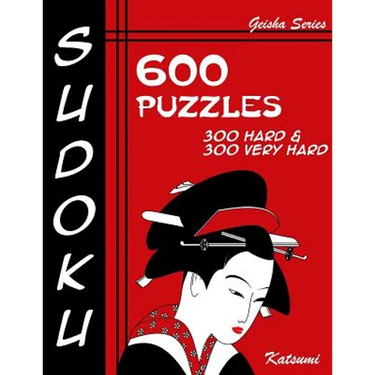 Sudoku 600 Puzzles - 300 Hard & 300 Very Hard: Geisha Series Book