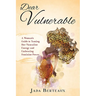 Dear Vulnerable: A Woman's Guide to Taming her Masculine Energy and Embracing Feminine Power
