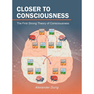 Closer to Consciousness: The First Strong Theory of Consciousness