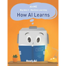 AI+Me: Big Idea 3 - Machine Learning: How AI Learns