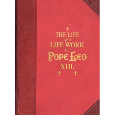 The Life and Work of Pope Leo XIII
