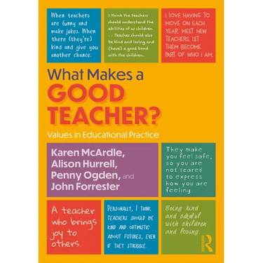 What Makes a Good Teacher?: Values in Educational Practice