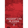 Peasant Life in China