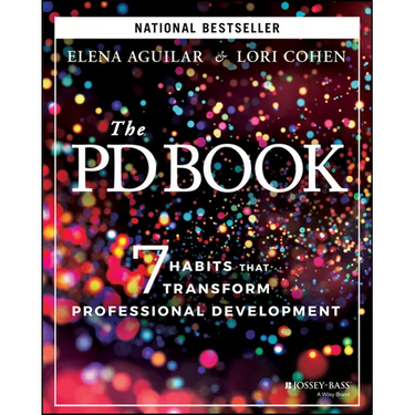 The Pd Book: 7 Habits That Transform Professional Development