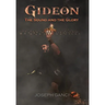 Gideon: The Sound and The Glory