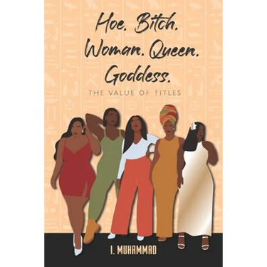 Hoe.Bitch.Woman.Queen.Bitch: The Value of Titles