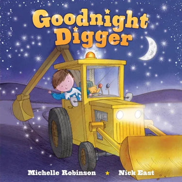 Goodnight Digger: The Perfect Bedtime Book!