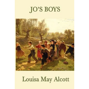 Jo's Boys: The Final Little Women Novel and Sequel to Little Men