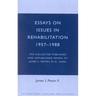 Essays on Issues in Rehabilitation 1957-1988: The Collected Published and Unpublished Papers of James S. Peters Ph.D., Dapa