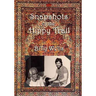 Snapshots of the Hippy Trail.