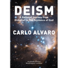 Deism: A Rational Journey from Disbelief to the Existence of God
