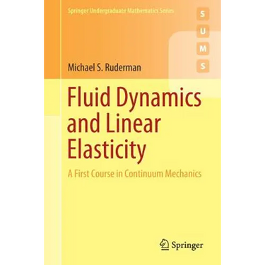 Fluid Dynamics and Linear Elasticity: A First Course in Continuum Mechanics
