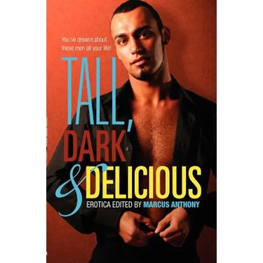 Tall, Dark, and Delicious