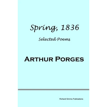 Spring, 1836: Selected Poems